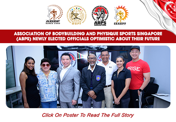 Association Of Bodybuilding And Physique Sports Singapore (ABPS) Newly Elected Officials Optimistic About Their Future...