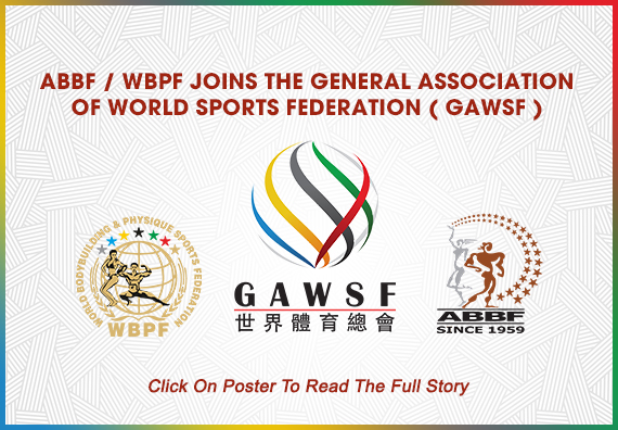 ABBF / WBPF Joins The General Association Of World Sports Federation (GAWSF)...