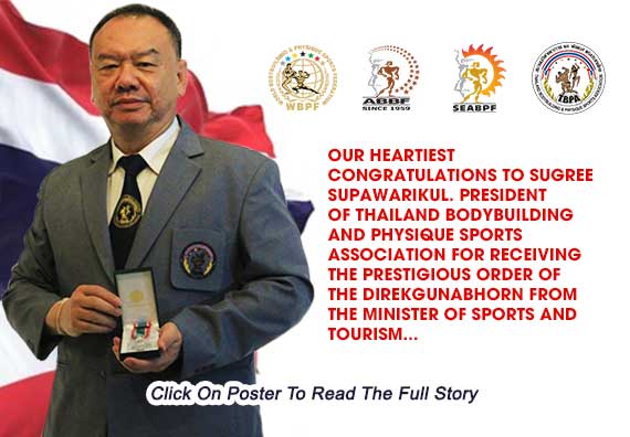Our Heartiest Congratulations To Sugree Supawarikul President Of Thailand Bodybuilding And Physique Sports Association For Receiving The Prestigious Order Of The Direkgunabhorn From The Minister Of Sports And Tourism...